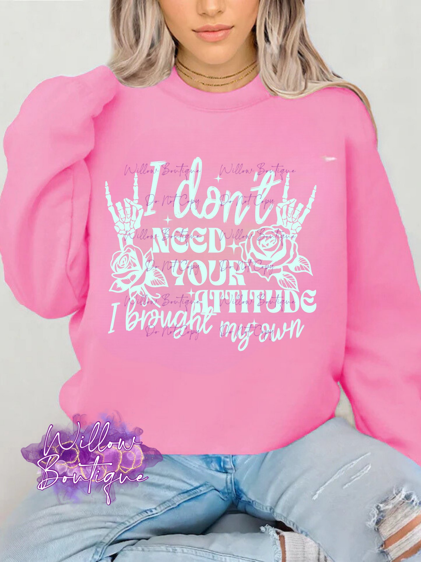 I Don’t Need Your Attitude Sweat
