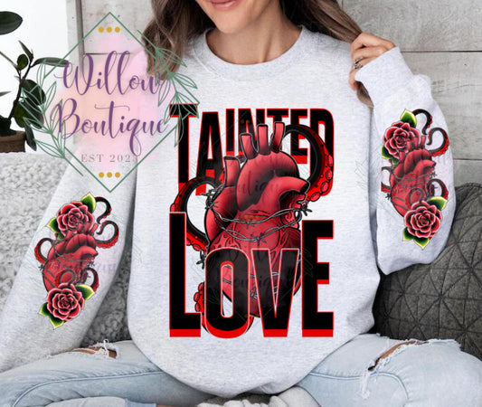 Tainted Love Sweatshirt