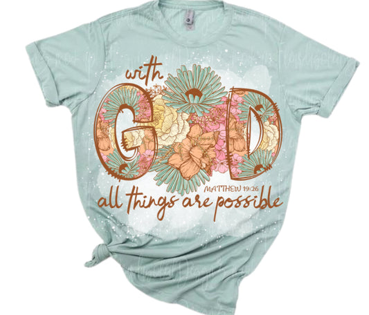 With God All Things Are Possible Tee