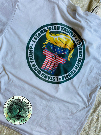 I Stand With Trump Tee