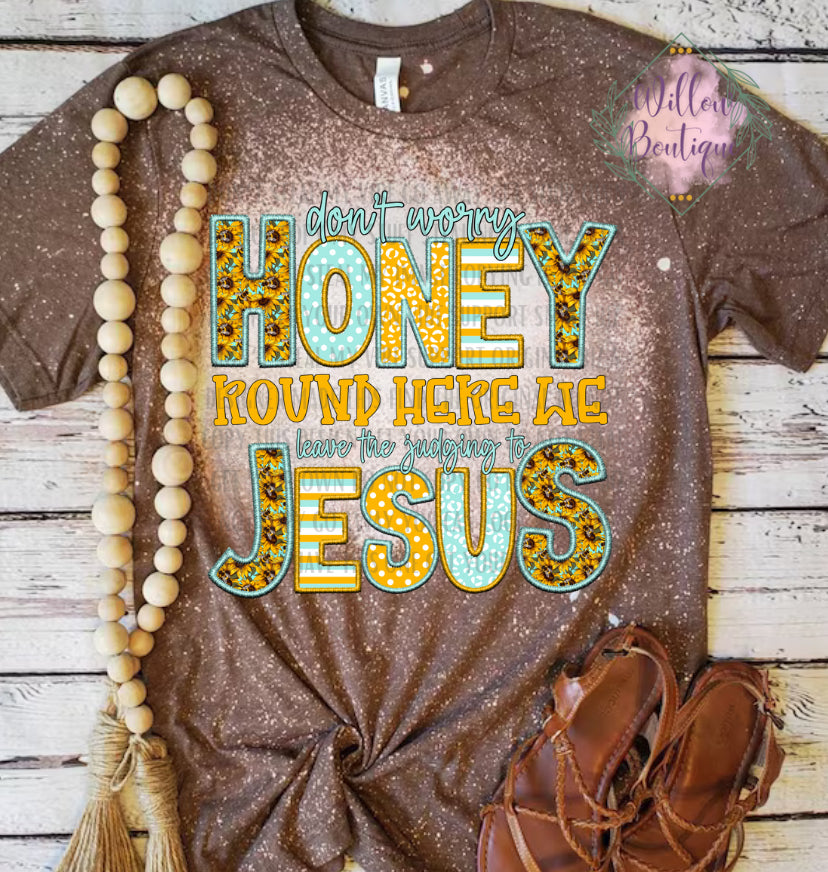 Leave The Judging To Jesus Tee