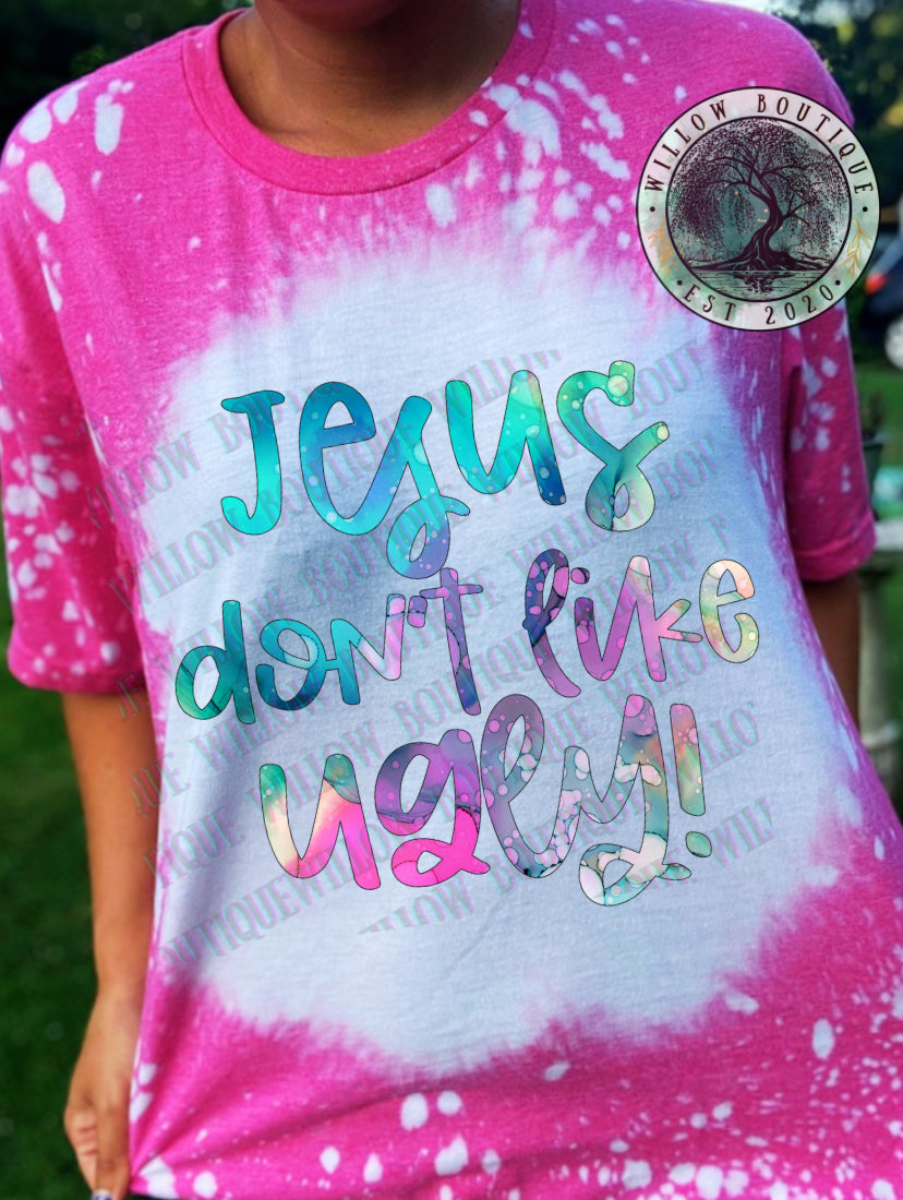 Jesus Don’t Like Ugly Tee