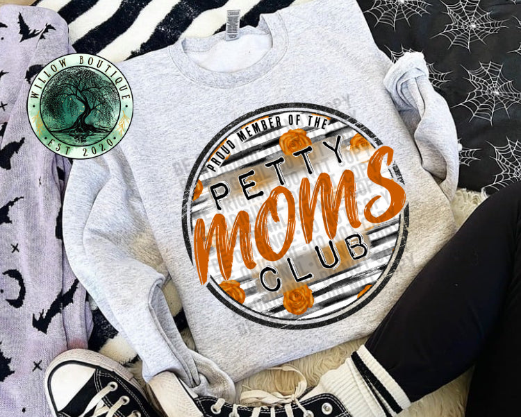 Petty Moms Club Sweatshirt