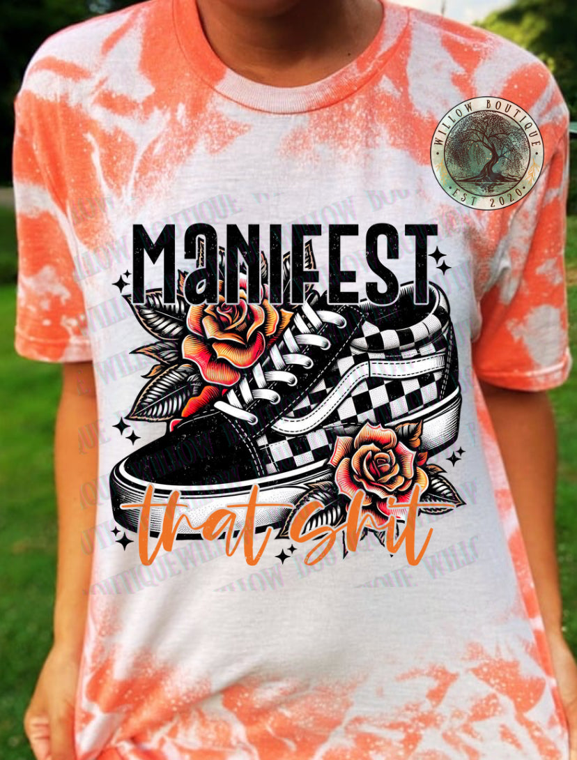 Manifest That Shit Tee