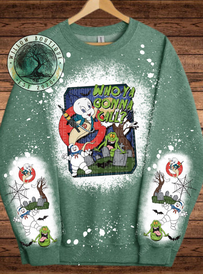 Who You Gonna Call Sweatshirt