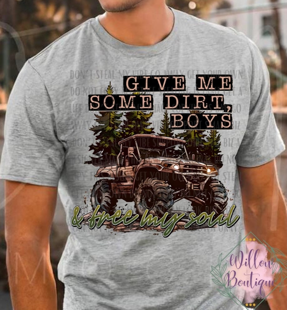 Give Me Some Dirt Tee