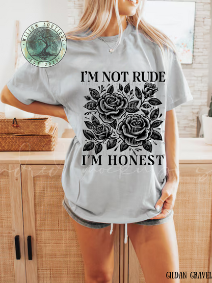 I’m Not Rude I’m Honest Tee