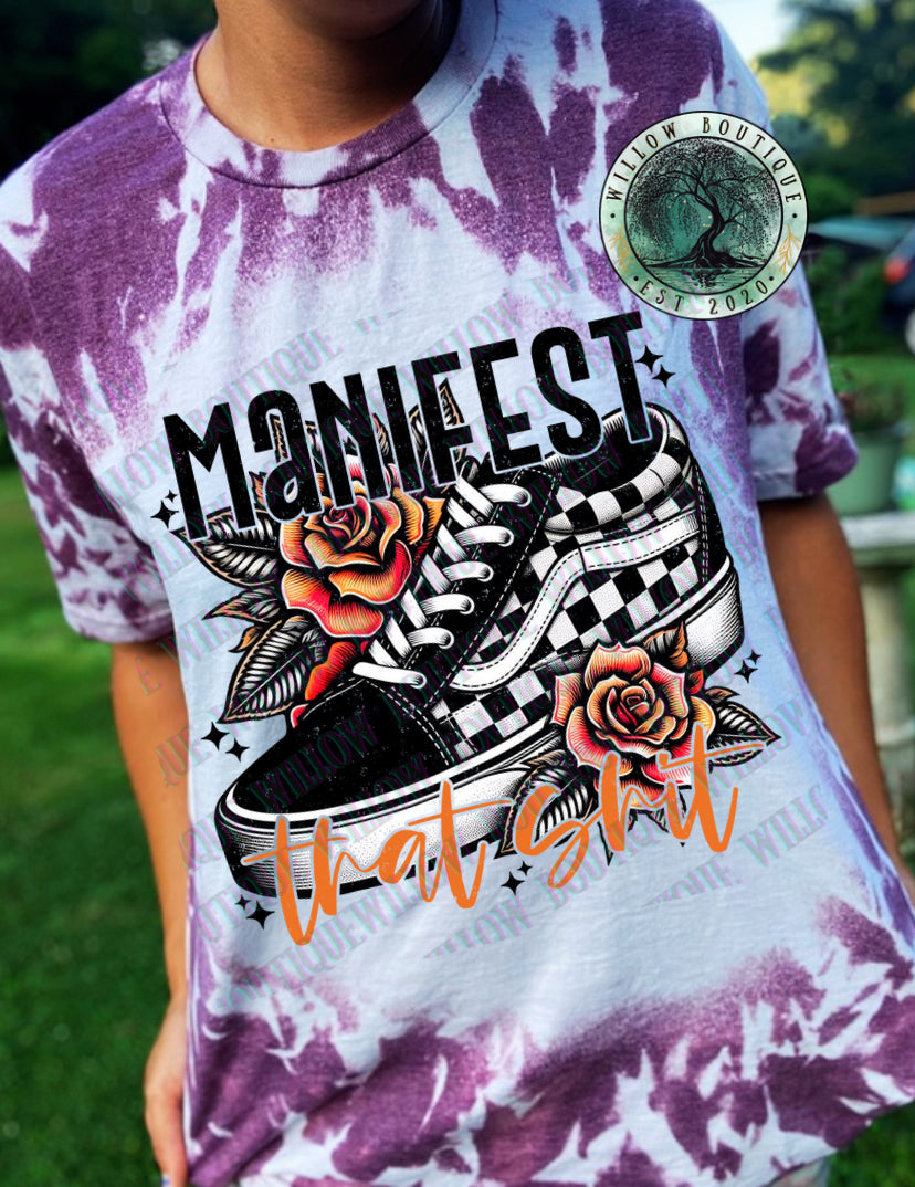 Manifest That Shit Tee