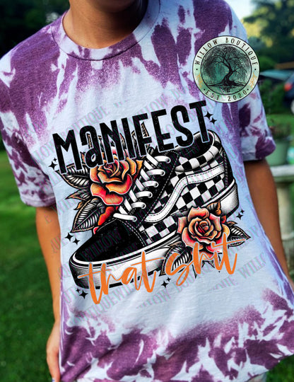 Manifest That Shit Tee