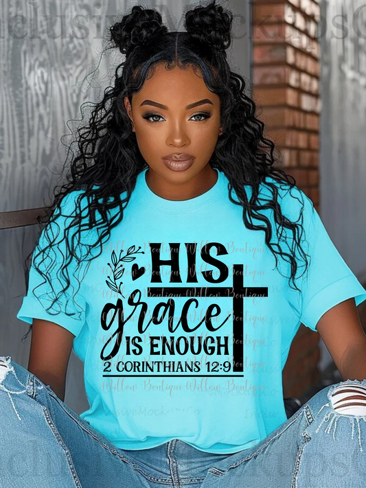 His Grace Is Enough Tee