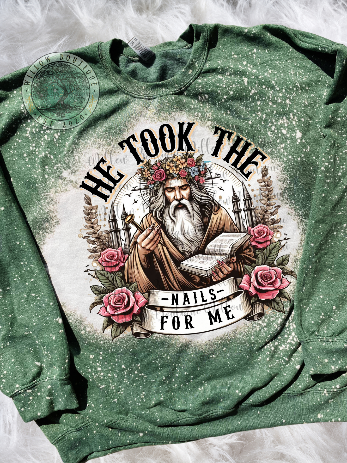 He Took The Nails For Me Sweatshirt