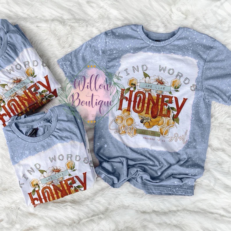 Kind Words Are Like Honey Tee