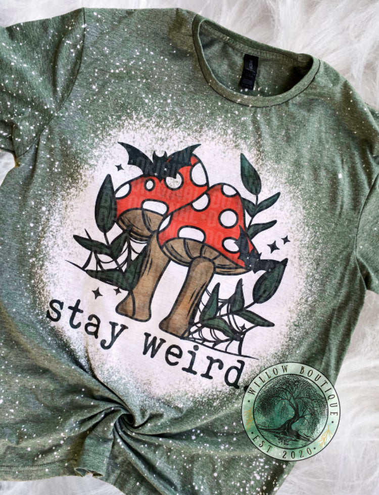 Stay Weird Mushroom Tee