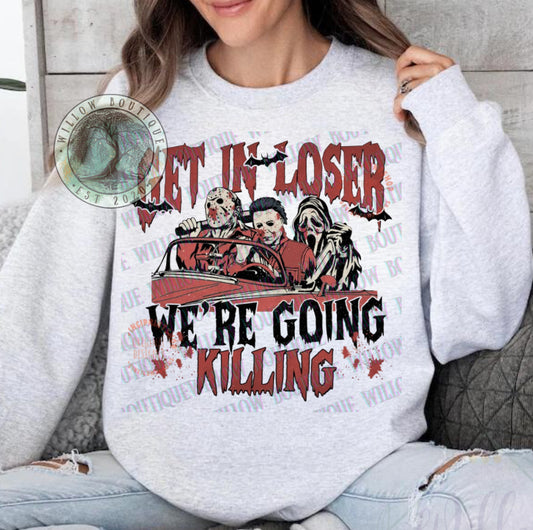 Get In Loser Sweatshirt