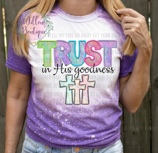 Trust In His Goodness Tee