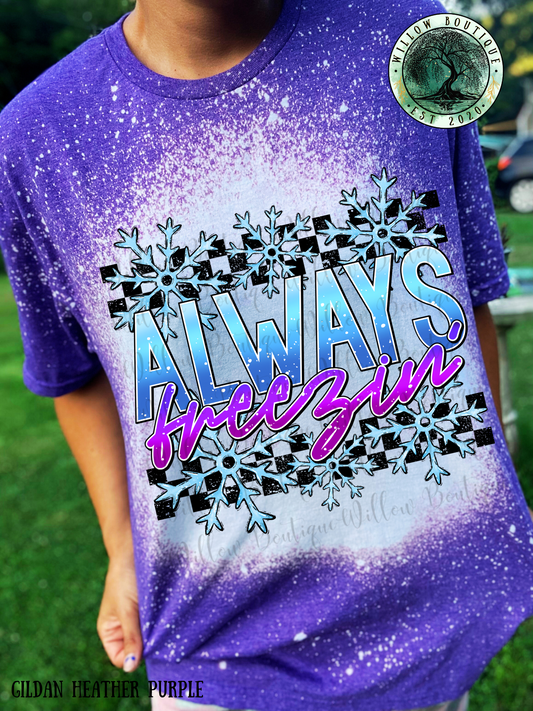 Always Freezin Tee