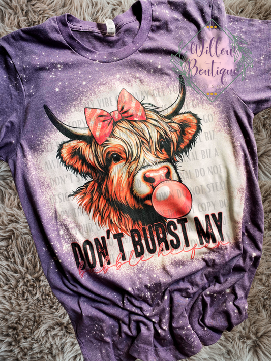 Don’t Burst My Bubble Heifer Tee