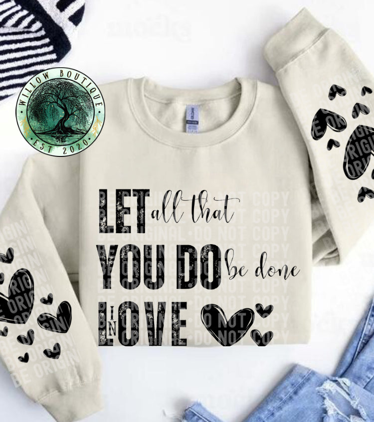 Done In Love Sweatshirt