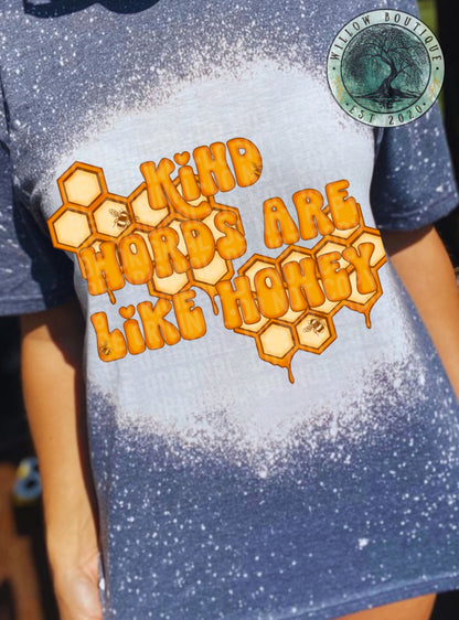 Kind Words Are Like Honey Tee