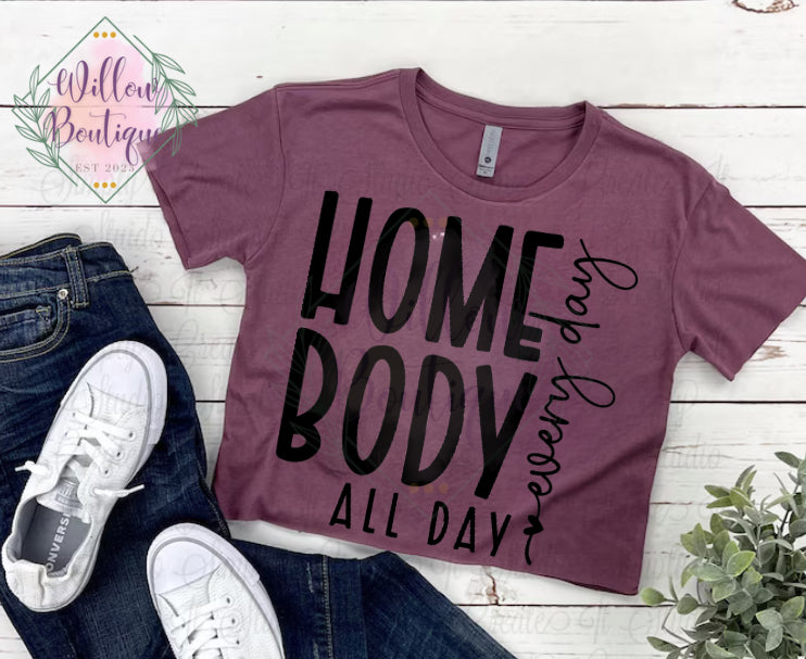 Homebody All Day Everyday Tee