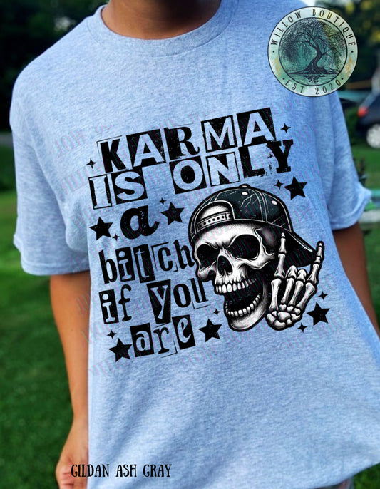 Karma Is A Bitch Tee