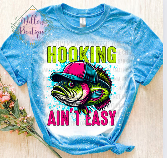 Hooking Ain’t Easy Tee