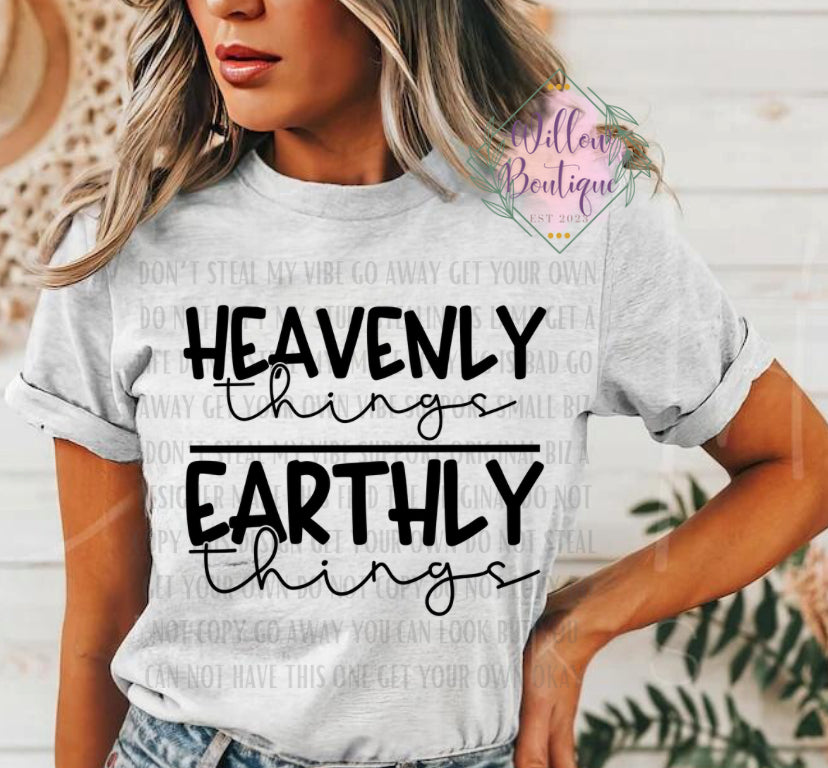 Heavenly Things Over Earthly Things Tee