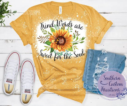 Kind Words Are Sweet For The Soul Tee